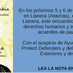 En los próximos 5 y 6 de noviembre se realizará en Llanera (Asturias), en el local Posada de Llanera, este encuentro por el respeto de los derechos humanos y el cumplimiento de los acuerdos de paz en Colombia