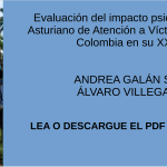 Evaluación del impacto psicosocial del Programa Asturiano de Atención a Víctimas de la Violencia en Colombia en su XX Aniversario. ANDREA GALÁN SANTAMARÍA ÁLVARO VILLEGAS FUENTES